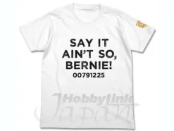 Say It Ain't So, Bernie! T-shirt White XL